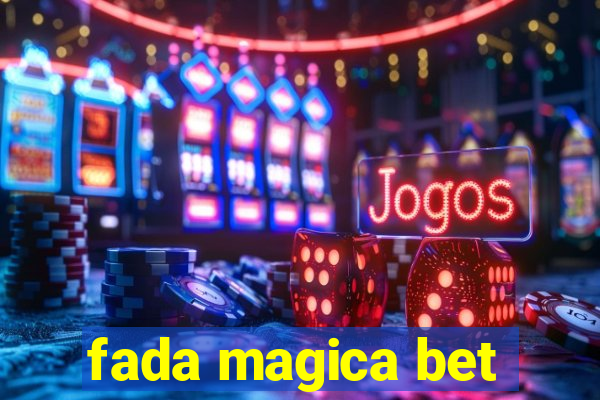 fada magica bet